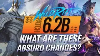 WHAT ARE THESE ABSURD CHANGES?! RIOT? PATCH 6.2 RUNDOWN | RiftGuides | WildRift