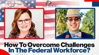 How To Overcome Challenges In The Federal Workforce? Federal Workforce Challenges