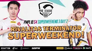 PMPL INDONESIA S4 | SW3 D2 | RIVALITAS TERMINATOR SUPERWEEKEND!