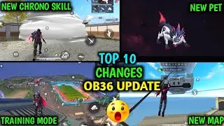 FREE FIRE OB36 UPDATE | TOP 10 CHANGES IN FREE FIRE AFTER OB36 UPDATE | FREE FIRE NEW UPDATE |