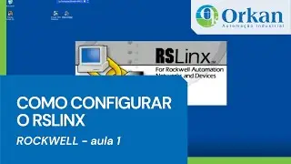 ROCKWELL: COMO CONFIGURAR O RSLINX
