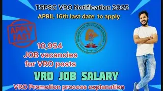 2025 VRO NOTIFICATION  TSPSC 10,954 VACANCIES  ,VRO JOB SALARY AND PROMOTIONS Explanation