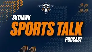 Skyhawk Sports Talk - Season 3, Episode 17