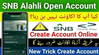 SNB Bank create account online | SNB Bank account create Error solution |Trick To Create SNB account