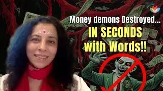 Your deepest Money demons eliminated with Decrees (Word Medicine) IN SECONDS with OG,&nbsp;Nidhu&nbsp;B&nbsp;Kapoor