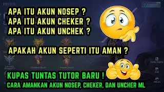 CARA AMANKAN AKUN CHECKER MOBILE LEGENDS | CARA AMANKAN AKUN NOSEP, CHECKER DAN UNCHECK ML 2025