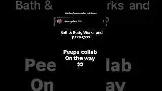 Peeps collection coming to B&BW soon?! 👀 #shorts #BathAndBodyWorks #peeps #fragrance #spring
