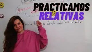 Oración compuesta. ¡Practicamos subordinadas relativas! (Según NGLE)