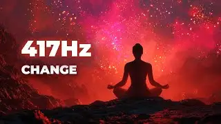 Break Negative Cycles & Ignite Inner Fire 🔥 Transformation Awakens // 417Hz Sacral Power 🚀✨
