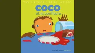 Coco et la confiture (Pt. 1)