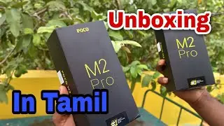poco m2 pro unboxing in Tamil | and hands on in Tamil | out of the blue