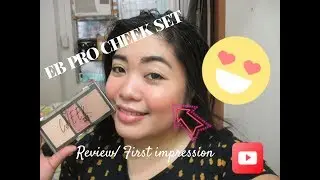 💜 EB Pro Cheek Set Review & First Impression 💜