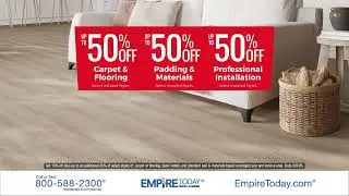 Empire Today&reg; - Save BIG on New Flooring with the Up To 505050* Sale