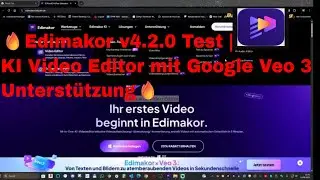 🔥Edimakor v4.2.0 Test | KI Video Editor mit Google Veo 3 Unterst&uuml;tzung🔥
