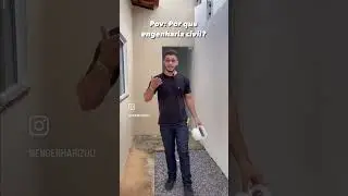 Por que escolhi Engenharia Civil?