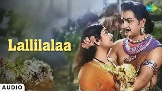 Lallilalaa - Audio Song | Mayabazar | Ghantasala | P. Susheela