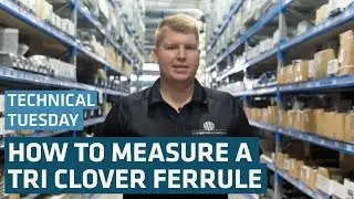 How to Measure a Tri Clover Ferrule | Technical Tuesday