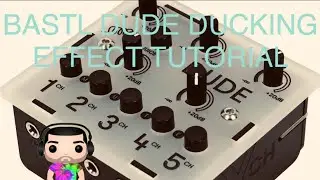 The random mini-synth family #30: The Dude&rsquo;s Ducking Effect (TUTORIAL)