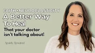 A Christ-Centered Brain Retraining Program⎸Coaching For Anxiety And Chronic Symptom Relief