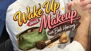 Wake up and Makeup! Friday, January 9, 2026 