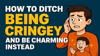 How To Ditch Being Cringey And Be Charming Instead Humor Vs. Social Grace