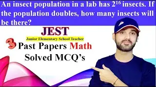 Solved MATH MCQ's of Three (3) IBA Junior Elementary School Teacher (JEST) Past Papers of Year 2018.