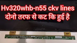 Hv320whb-n55 lg panel nodisplay ckv gate lines kating 