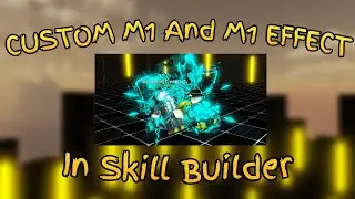 [Skill Builder] Custom M1 And M1 Effects In Jujutsu Shenanigans