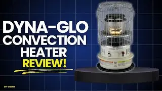 Dyna-Glo Indoor Kerosene Convection Heater Review | Safe For Home Use?