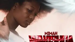 mimah -   wakishua (official audio)