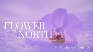Flower of the North | Relaxing Sleep Stories