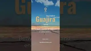 The Magical Guajira  #benditatravesiastories #benditatravesiacol #travel