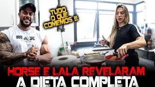 HORSE E LALA REVELARAM A DIETA COMPLETA - OS SEGREDOS DA FINALIZAÇÃO !!!