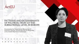 Patterns and determinants of political trust | Giulia Sandri | #ActEU Mid-Term Conference