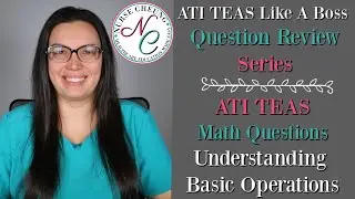 ATI TEAS Like A Boss Question Review Series | Math Questions | Basic Operations