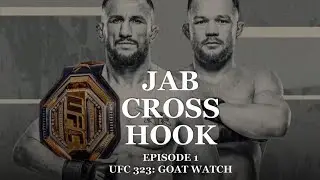 Jab Cross Hook Episode 1 UFC 323: Goat Watch?