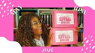 REVEAL BOOK BOX UNBOXING | May & June 2021
