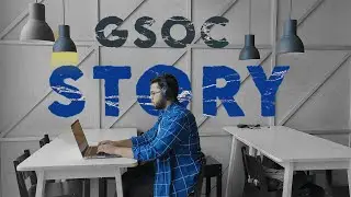 MY GSOC STORY