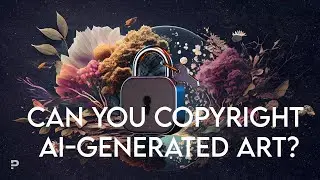 [TechBites] The Big Question: Can You Copyright AI-Generated Art?