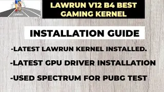 Lawrun v12 B4 Released | Quick Installation Guide | Best Kernel For Gaming | POCO F1