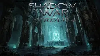 Middle-earth Shadow of War : STREAM № 4 ( Предатель и сам Король чародей  )
