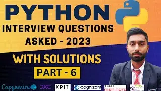 6. Python Interview Questions Asked | Top Mostly Asked Questions | Python Questions With Solutions
