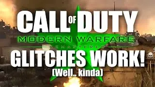 Обновленная версия Modern Warfare СТАРЫЕ ГЛЮЧИ РАБОТАЮТ! (Ну... вроде как)