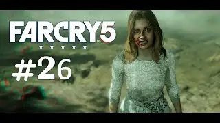 МИНУС ВЕРА ► Far Cry 5 #26