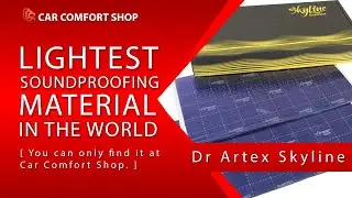 CCS Car Comfort Shop - Lightest Soundproofing Materials in the World, DrArtex Skyline