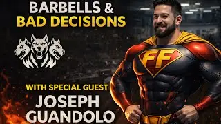 Barbells & Bad Decisions ft. Joseph Guandolo &mdash; Cutting Through Fitness Myths & Getting Real Results