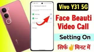 How to set up Face Beauty on Vivo Y31 Video Call |