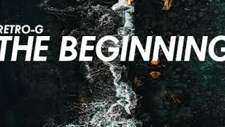 Retro-G - The Beginning (Original Mix) (HQ)