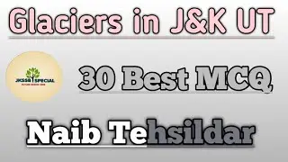 Glaciers of J&K UT/MCQ/NT
