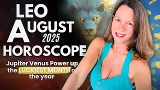 Jupiter Venus Blessings In Purpose and Opportunities For Travel🔆 LEO AUGUST 2025 HOROSCOPE.